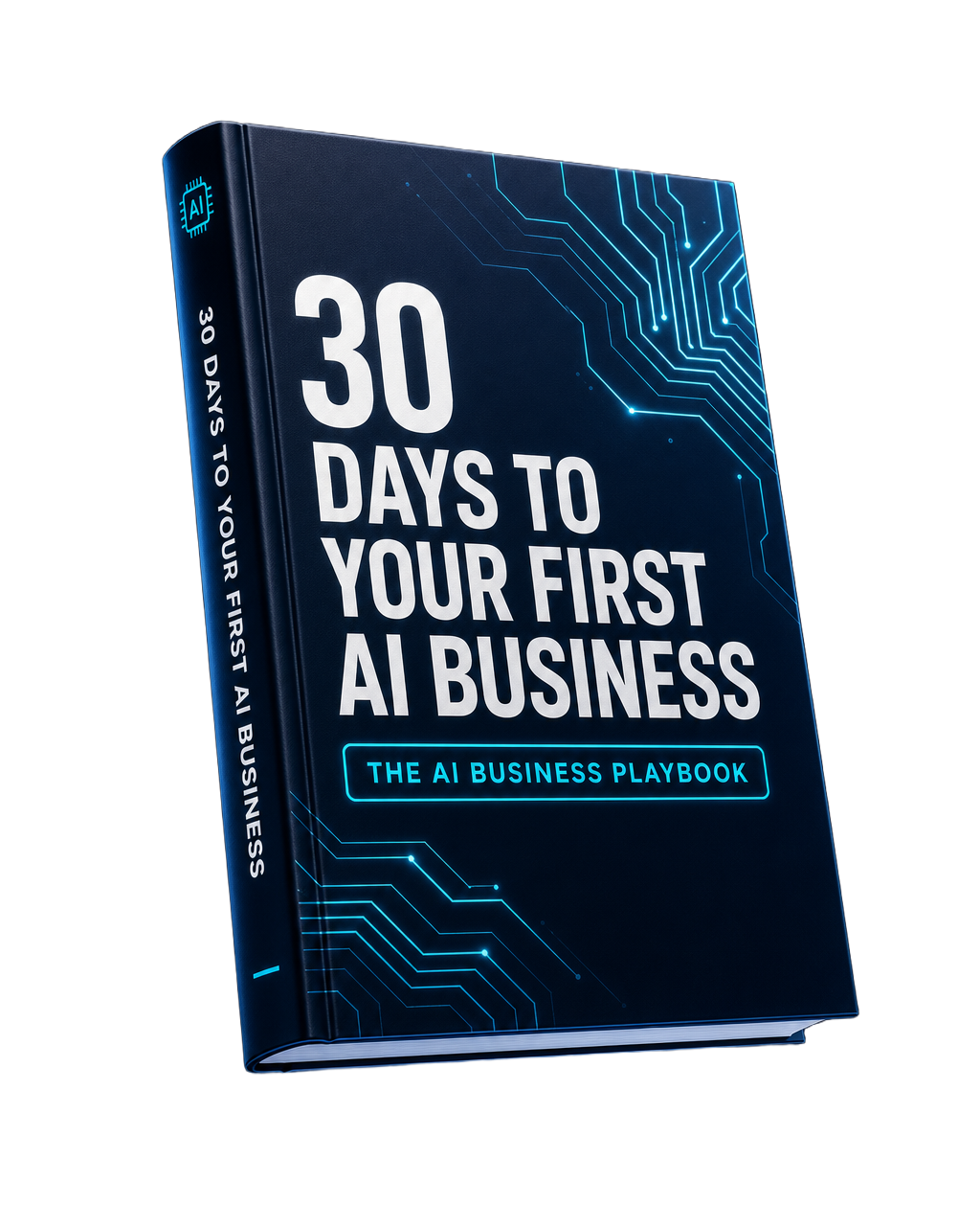 Cover of the 95-page eBook 30 Days to Your First AI Business from The AI Business Playbook